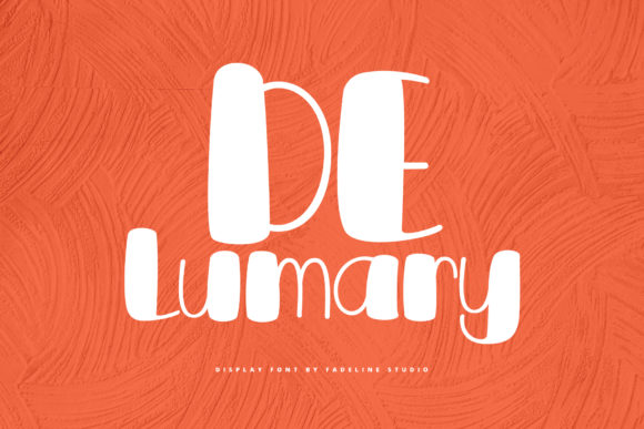 De Lumary: The Bold, Cute, and Unapologetically Trendy Display Font That Just Works