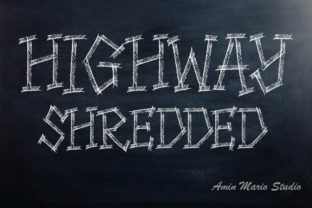 Highway Shredded: A Bold Font for Strategic Design Choices